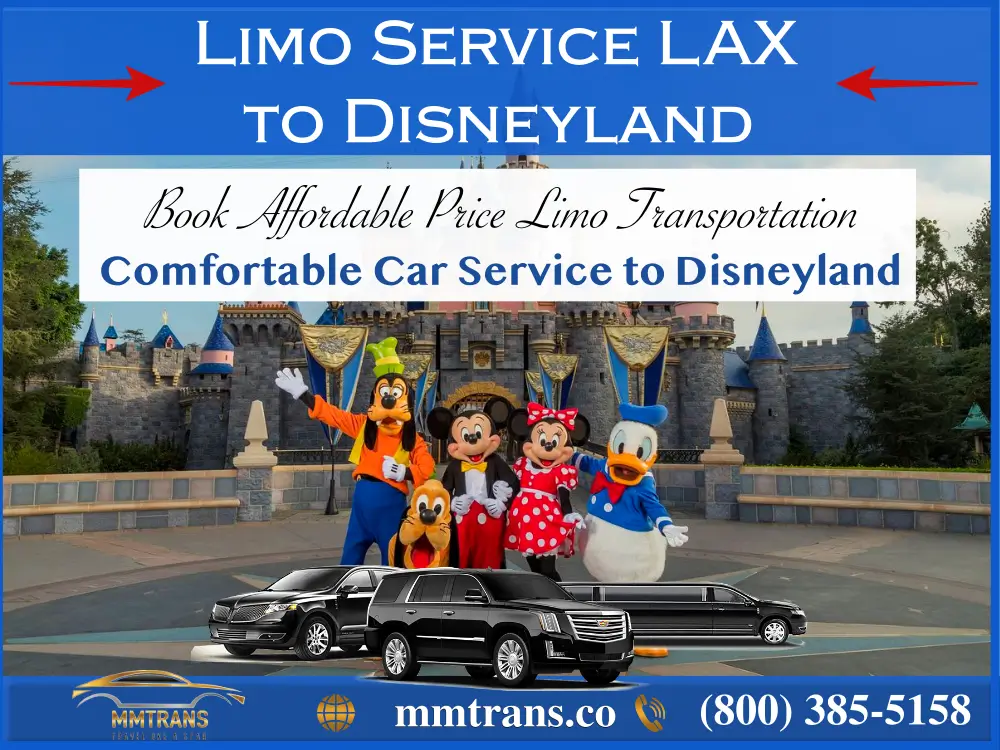 Car Service LAX to Disneyland Book Now