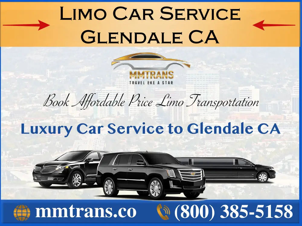 Limo Car Service Glendale CA