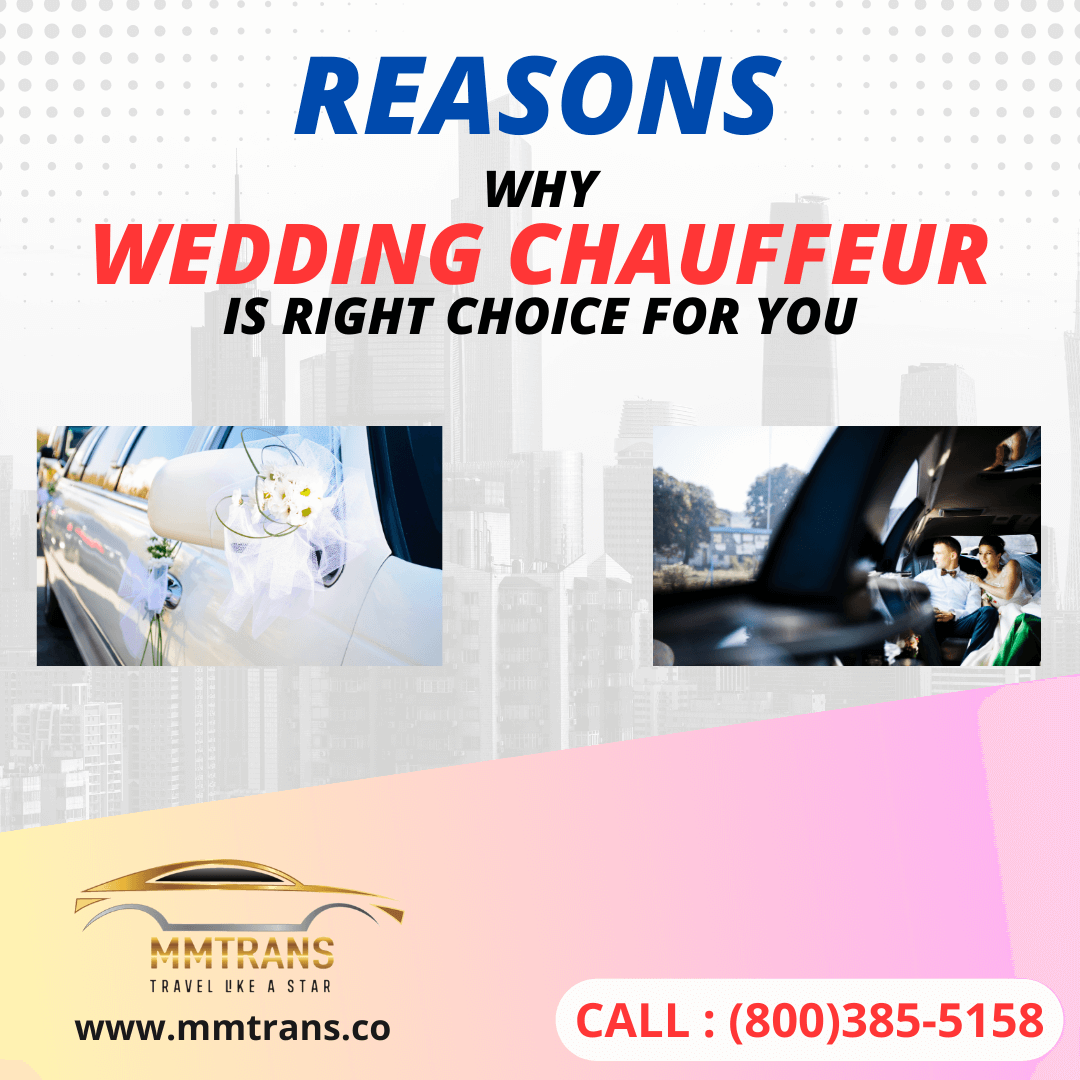 Reasons Why Wedding Chauffeur is Right Choice for You