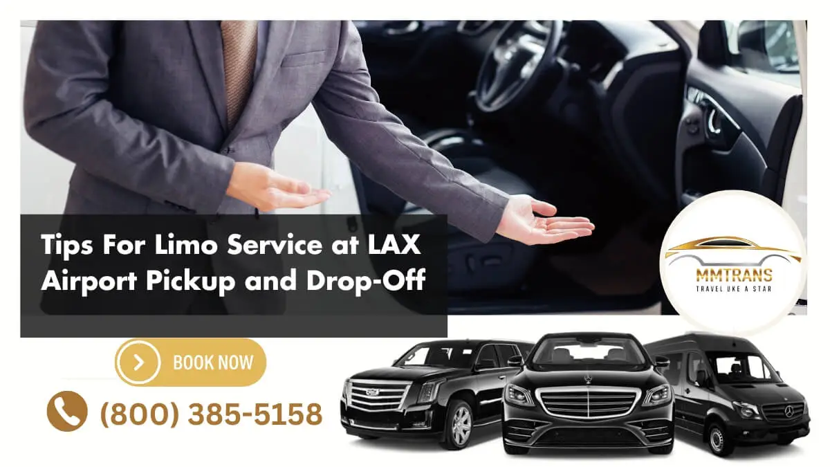 Tips For Limo Service at LAX Airport Pickup and Drop-Off