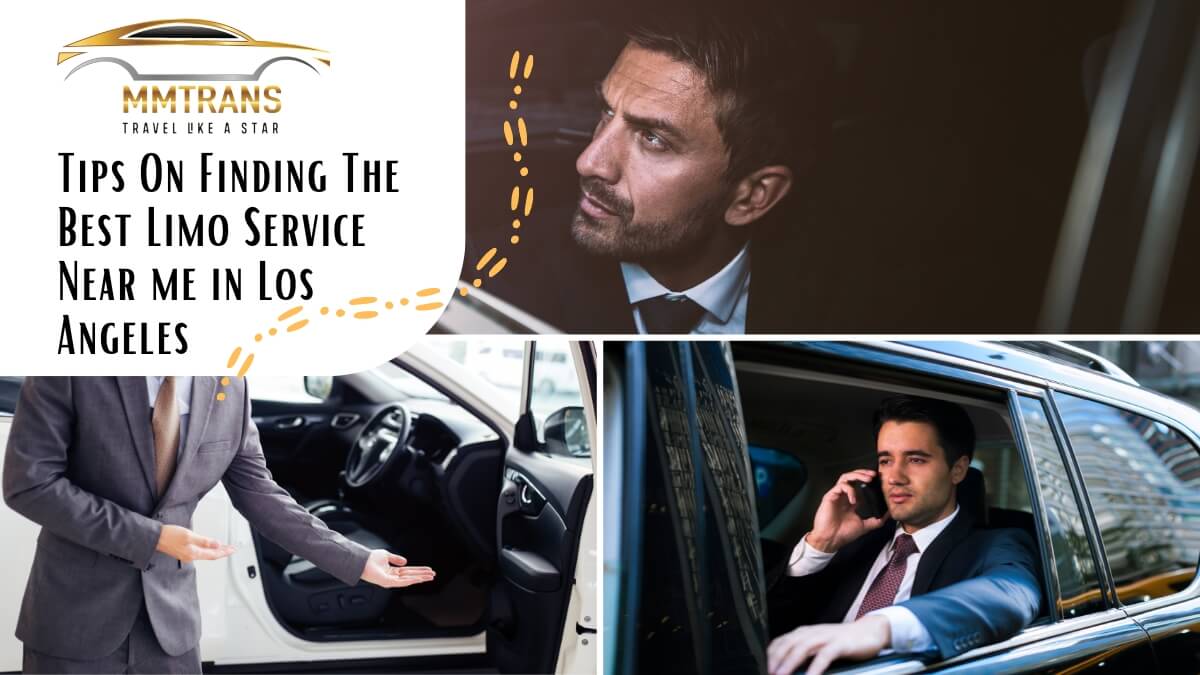 Tips On Finding The Best Limo Service Near me in Los Angeles